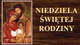 26.12.2021 Niedziela Świętej Rodziny Jezusa Maryji i Józefa