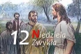 19.06.2022 XII Niedziela Zwykła