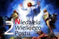 28.02.2021 II Niedziela Wielkiego Postu